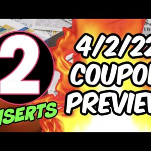 4/2/22 COUPON INSERT PREVIEW | 2 INSERTS THIS WEEK