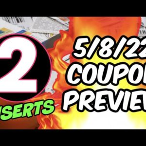 5/8/22 COUPON INSERT PREVIEW | 2 INSERTS