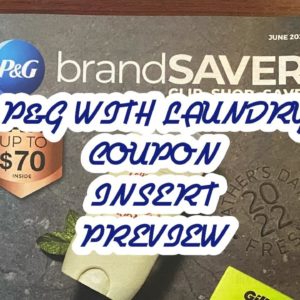 What coupons are we getting? June P&G with Laundry 2022 Coupon Insert Preview