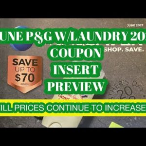 What coupons are we getting? June P&G Coupon Insert Preview 05/29/22