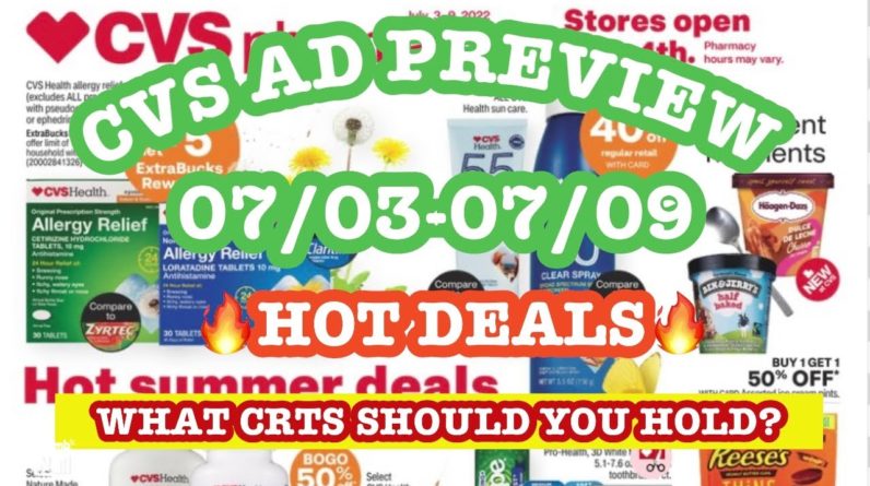 CVS AD Preview 07/03-07/09 Freebies + What Crts should you hold?