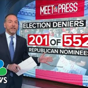 Chuck Todd: Election Denialism ‘No Longer An Anomaly’