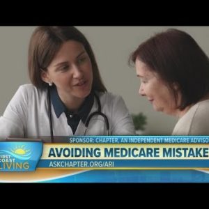 Three Costly Mistakes to Avoid When Choosing a Medicare Plan