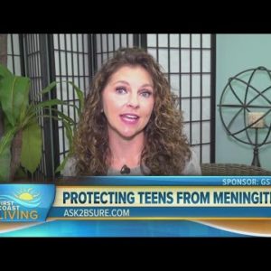Best way to protect your teen from Meningitis