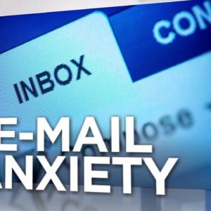 Email Anxiety: Declutter the clutter in your inbox