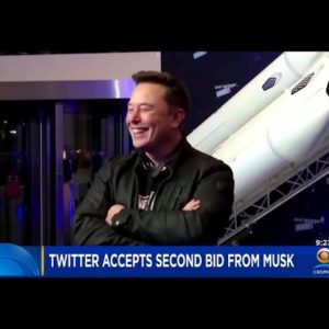 Twitter Accepts Second $44 Billion Takeover Bid From Elon Musk