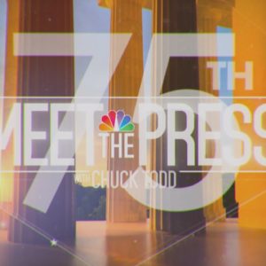 Meet The Press: 75 Years Of Politics, World-Leaders And History-Making Interviews