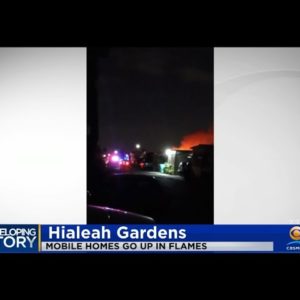 Several People Hospitalized After Fire At Hialeah Gardens Mobile Home Park