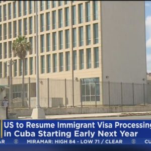 U.S. to resume immigrant visa processing in Havana