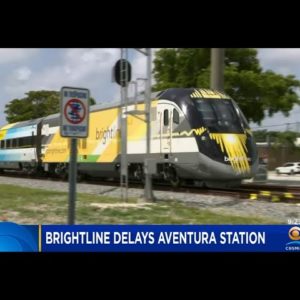 Brightline Delays Opening Of Aventura Station