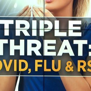 Combatting the 'tripledemic" of COVID, the flu, and RSV