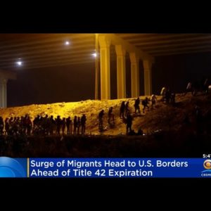 Migrants Surge To U.S. Border Ahead Of Title 42 Expiration