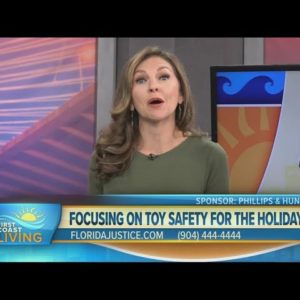 Phillips & Hunt: Toy safety ahead of the holidays
