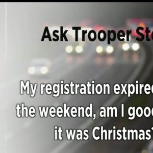 Ask Trooper Steve: Can drivers still get a ticket if registration expired on a holiday?