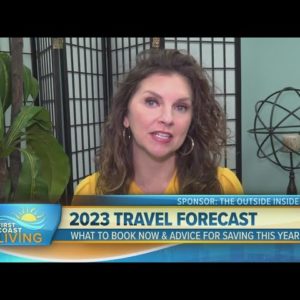2023 travel forecast and ways to save