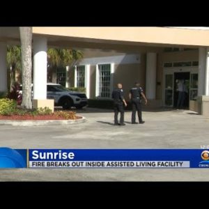 4 Hospitalized After Fire At Assisted Living Facility In Sunrise