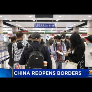 China Reopens Borders Amid COVID Surge