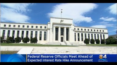 Federal Reserve Expected To Raise Interest Rates Again This Week