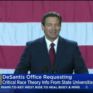Gov. DeSantis Requesting CRT And Diversity Information From Florida Colleges And Universities