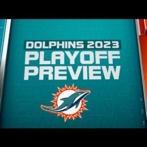 Miami Dolphins: 2023 NFL Playoff Preview