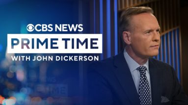 LIVE: Latest News on April 18, 2023 | Prime Time with John Dickerson