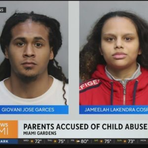 Miami Gardens parents arrested for alleged child abuse