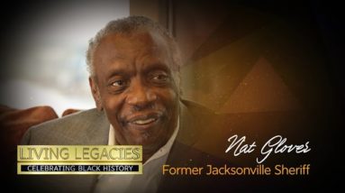 Nat Glover | Former Jacksonville Sheriff, First Coast living legacy