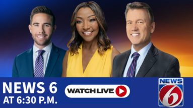 WATCH LIVE: News 6 at 6:30 p.m.